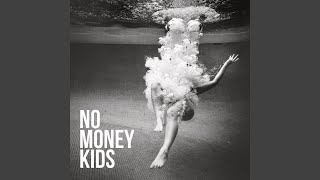 No Money Kids - Black Hole