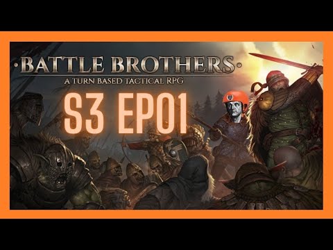 Let's Play Battle Brothers! Campaign 3 (All DLC V/E/M Ironman) - Peasants Arise! Ep 1