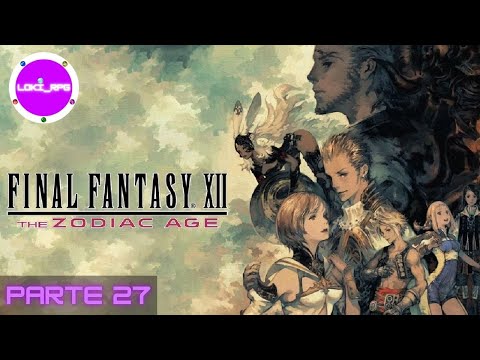 Final Fantasy XII The Zodiac Age Guía 100% ( ESP ) - Parte 27
