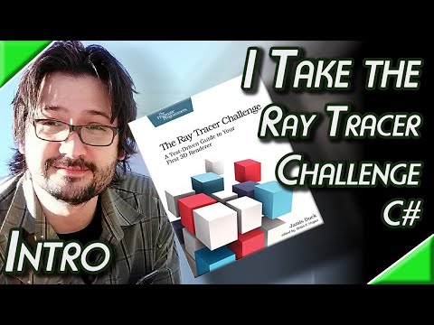 I Take the Ray Tracer Challenge in C# - Intro