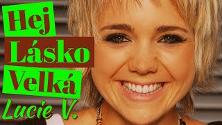 Videoklip Lucie Vondráčková - Hej Lásko Velká (ft. Filip Blažek) s textom piesne