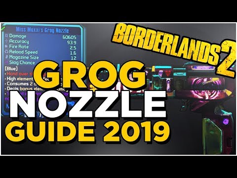 How To Get Grog Nozzle In 2019 - BEST Pistol In BL2 2019 - Borderlands 2 Weapon Guide