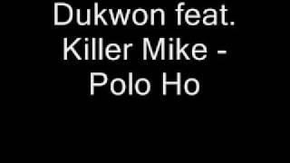 Dukwon feat. Killer Mike - Polo Ho (Crunk)