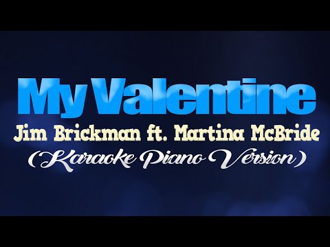 MY VALENTINE - Martina McBride, Jim Brickman (KARAOKE PIANO VERSION)