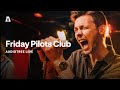 Friday Pilots Club on Audiotree Live (Full Session)