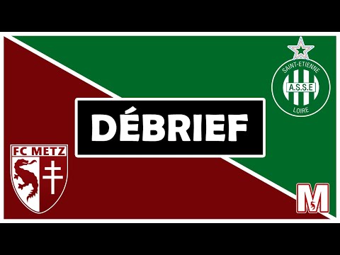 Le FC METZ poursuit sa BONNE série en battant SAINT-ETIENNE ( 2-0 ) ! Le DEBRIEF