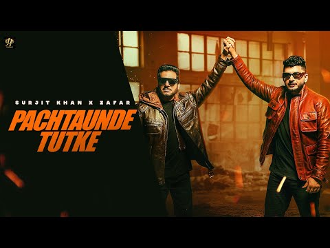 Pachtaunde Tutke | Surjit Khan | Zafar | Official Video | Headliner Records