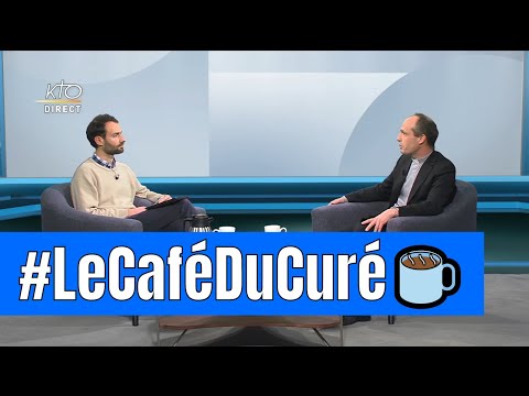 Le café du curé du 31 mars 2020