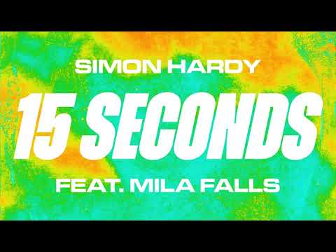 Simon Hardy feat. Mila Falls - 15 Seconds
