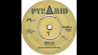 Desmond Dekker And The Aces Bongo Gal