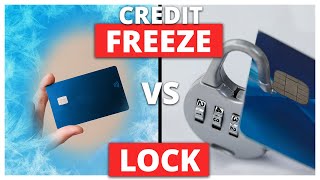 Credit Freeze vs. Lock: What’s the Difference?