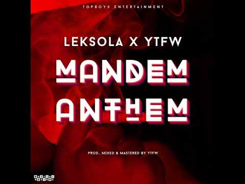 Leksola: Mandem (feat. YTFW)