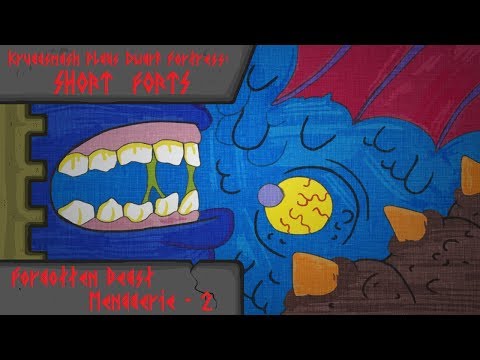 Kruggsmash Plays Dwarf Fortress: Short Forts - Forgotten Beast Menagerie P.2
