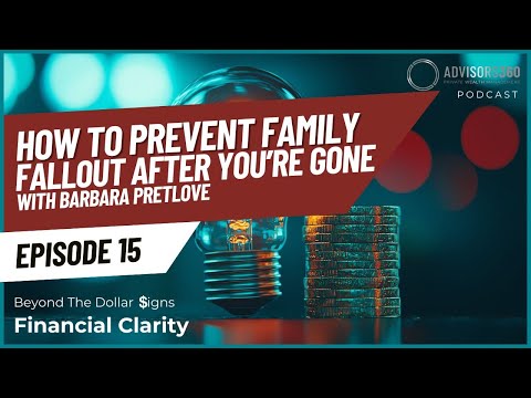 (Ep. 15) How to Prevent Family Fallout After You’re Gone with Barbara Pretlove — watch on YouTube