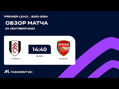 AFL England Premier league 4 tur  FULHAM - ARSENAL