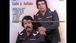 el bravo de sonora luis y julian