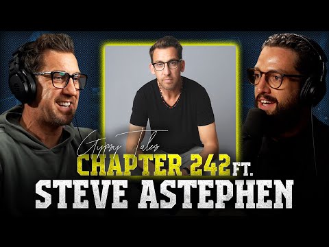 CHAPTER 242 Ft. Steve Astephen - Gypsy Tales Podcast