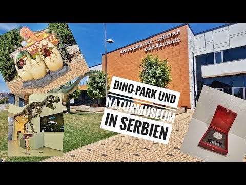 Naturmuseum und Dino-Park in Serbien, Svilajnac, viel Spaß und Naturwissenschaft auf einem Ort