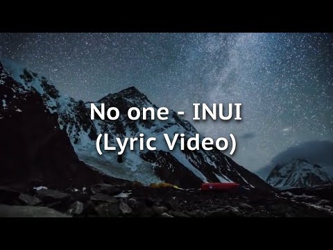 No one - INUI (Lyric Video 2)