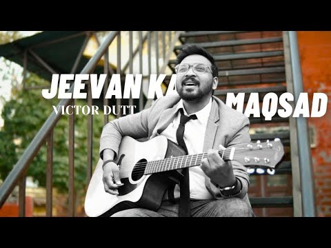 Jeevan Ka Maqsad - Victor Dutt