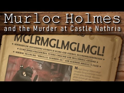 Murloc Holmes and the Murder at Castle Nathria - Full Audiobook w/ Trump!