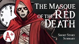 The Masque of the Red Death - Short Story Summary
