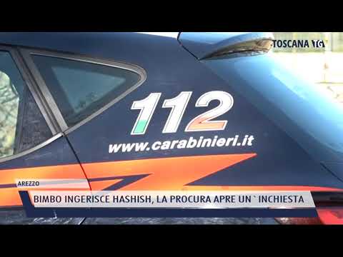 2021-11-13 AREZZO - BIMBO INGERISCE HASHISH, LA PROCURA APRE UN'INCHIESTA
