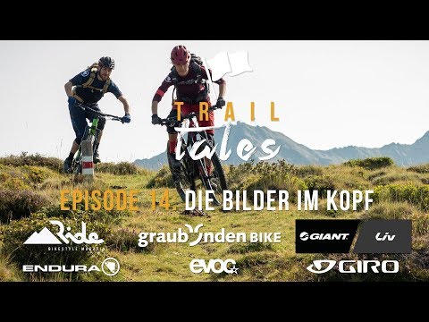 Trail Tales Episode 14: Piz Scalottas – Die Bilder im Kopf