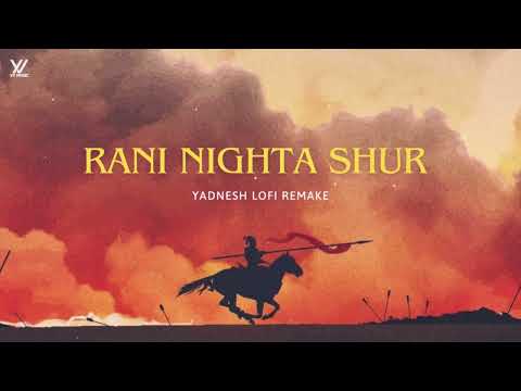 Rani Nighta Shur (Yadnesh Lofi Remake) रणी निघता शूर | Chatrapati Shivaji Maharaj | Marathi Lofi