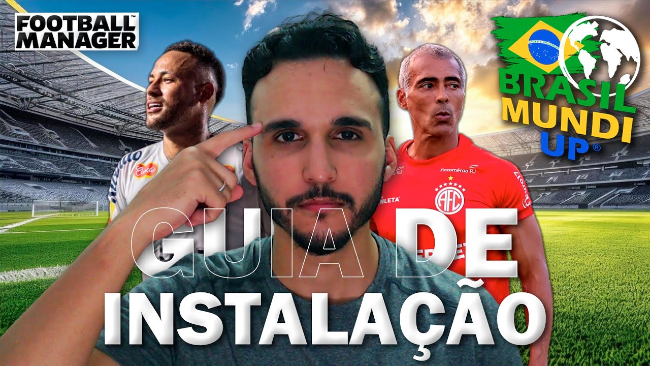 BRASIL MUNDI UP - Guia de Instalação | Football Manager