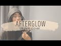 AFTERGLOW - ED SHEERAN | (A Su's cover)