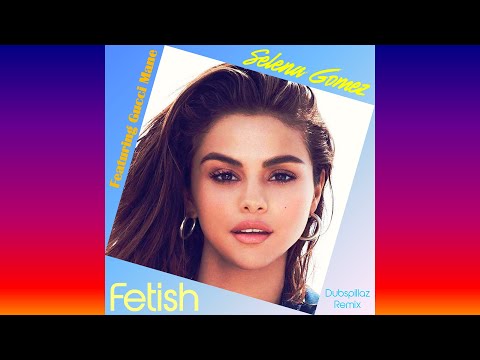 80s Remix: Selena Gomez feat. Gucci Mane - Fetish