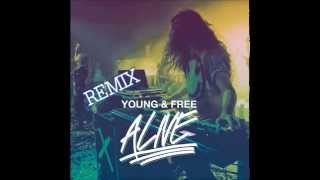 Hillsong Young &amp; Free - Alive (Remix)