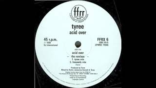 Tyree - Acid Over - Heavenly Mix 1988