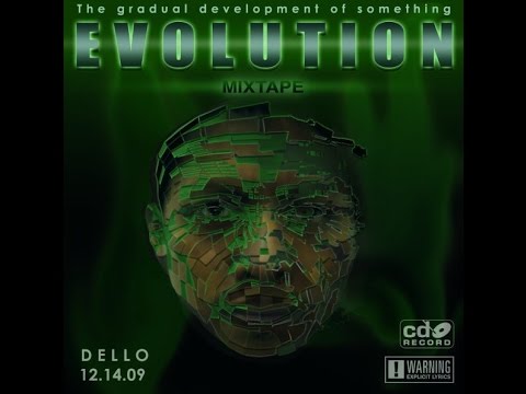 Dello - EVOLUTION Mixtape 2009 (Full Album)