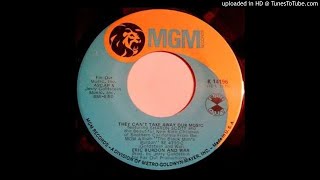 They Can&#39;t Take Away Our Music-Eric Burdon &amp; War