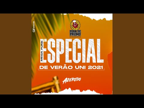 MEGA FUNK ESPECIAL DE VERÃO UNI 2021 ATLÉTICA FORA DE PRUMO