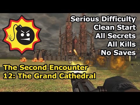 Serious Sam: The Second Encounter - 12: The Grand Cathedral (Serious 100%)