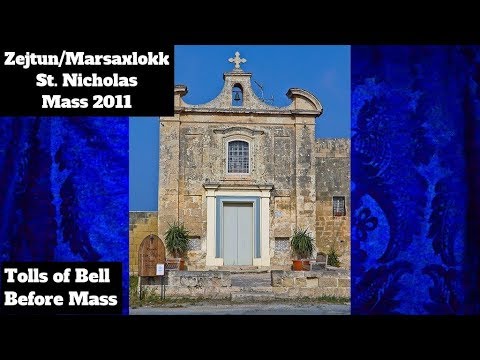 Qabel il-Quddiesa (2011) - Marsaxlokk / Żejtun San Niklaw - Qanpiena Waħda