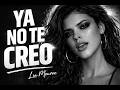 YA NO TE CREO | Lia Monroe | Soul Que Duele de Verdad
