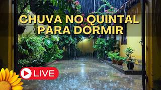 🔴Lembra da CHUVA no Quintal? NOITE e MADRUGADA de SONO Profundo🌧💤