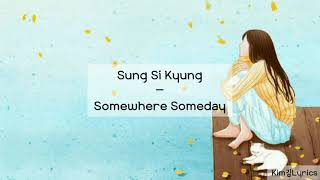 Download lagu Sung Si Kyung – Somewhere Someday 어디선가 언젠가 Legend of The Blue Sea OST [Hangul|Rom|Sub Indo Lyrics] mp3