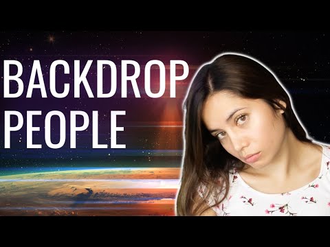 NPC's Are Real: Backdrop People and The Masses