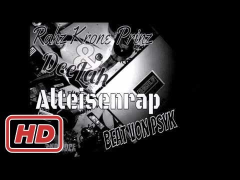 ggRahzkroneprinz feat. DeeLah - Alteisenrap (Beat: Psyk)