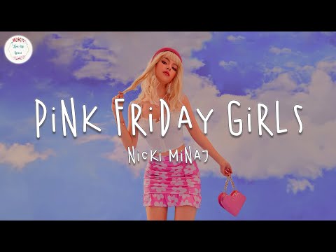 Nicki Minaj - Pink Friday Girls (Lyric Video)