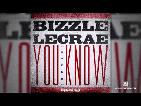 Bizzle feat. Lecrae - You Know (Remix) prod. by Boi-1da