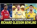Richard Gleeson Bowling 🤯 New CSK Player 🔥 Devon Conway Replacement