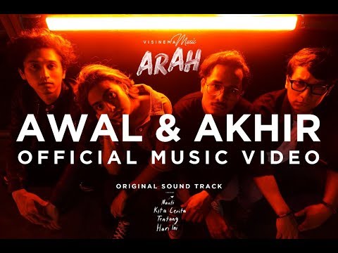 ARAH - AWAL & AKHIR (Official Music Video) OST 'Nanti Kita Cerita Tentang Hari Ini'