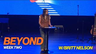 Beyond week 2 - Britt Nelson