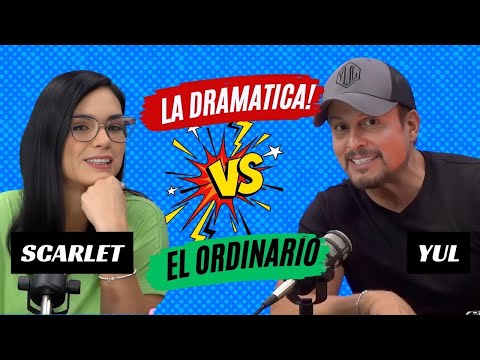 La dramática Versus el Ordinario! en las buenas y en las malas!!!